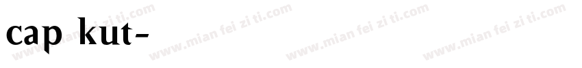 cap kut字体转换